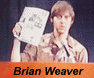 pic of Brian Weaver from episode 1