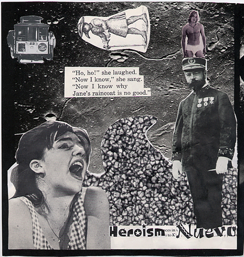 'Ho Ho!' she laughed. 'Now I know,' she sang. 'Now I know why Jane's raincoat is no good.' Heroism Nuevo.