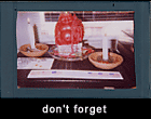 don't forget