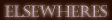 Elsewheres: links to our friends' Web sites